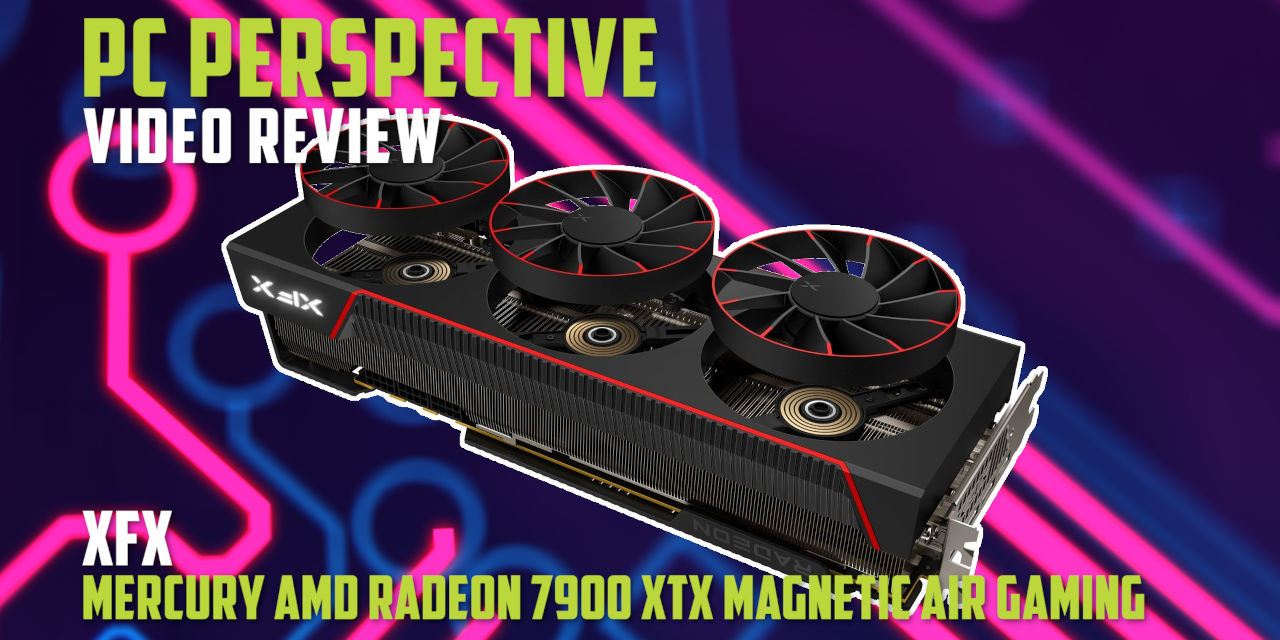 XFX Mercury Radeon RX 7900 XTX Magnetic Air Graphics Card Review