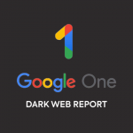 Google’s Free VPN Is Gone, But Now Dark Web Monitoring Is For Everyone