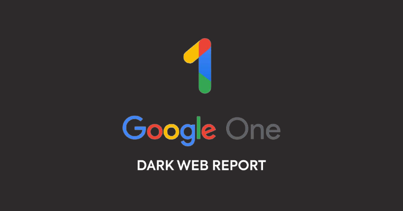 Google’s Free VPN Is Gone, But Now Dark Web Monitoring Is For Everyone